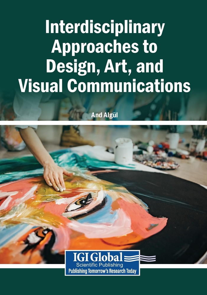 Interdisciplinary Approaches to Design, Art, and Visual Communications cover