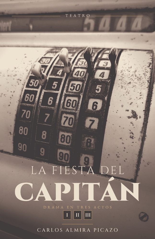 La Fiesta del Capitán.: Drama en tres actos. cover
