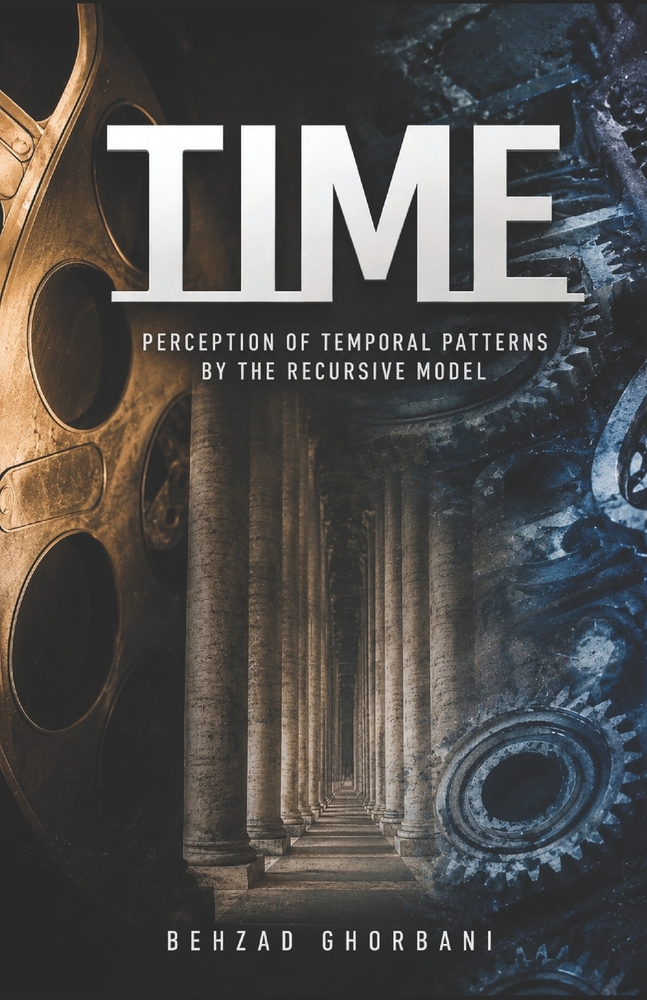 Time: Perception of Temporal Patterns by the Recursive Model cover