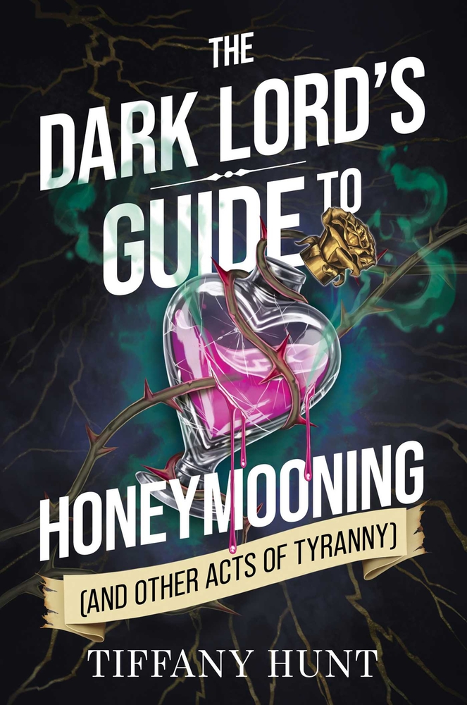 The Dark Lord's Guide to Honeymooning (and Other Acts of Tyranny) cover