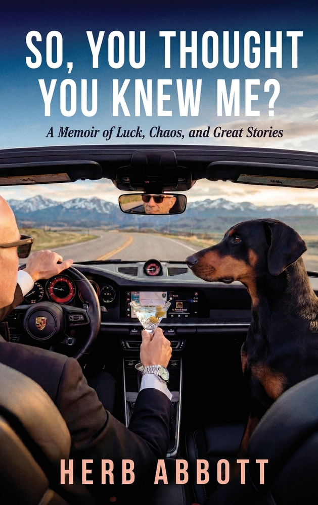 So, You Thought You Knew Me?: A Memoir of Luck, Chaos, and Great Stories cover