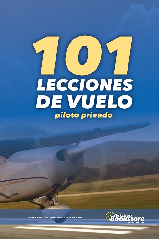 101 Lecciones de Vuelo. Piloto Privado de Avión cover