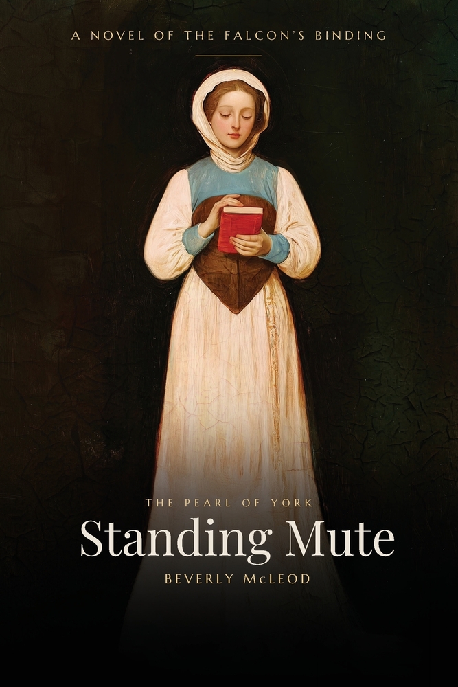 Standing Mute: The Pearl of York: A Novel of the Falcon's Binding cover