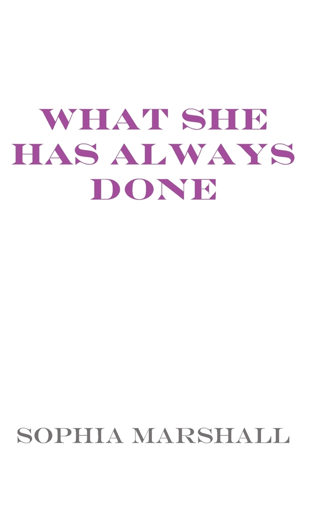 What She Has Always Done cover