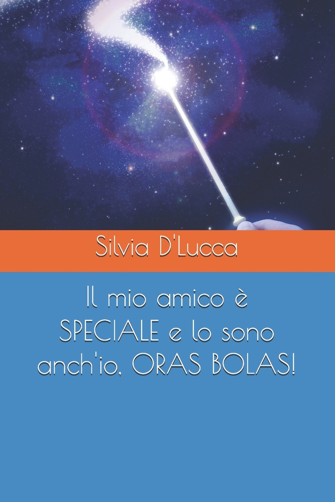 Il mio amico è SPECIALE e lo sono anch'io, ORAS BOLAS! cover