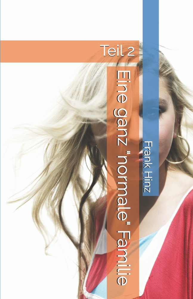 Eine ganz "normale" Familie: Teil 2 cover