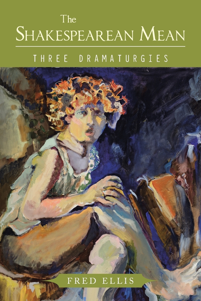 The Shakespearean Mean: Three Dramaturgies cover