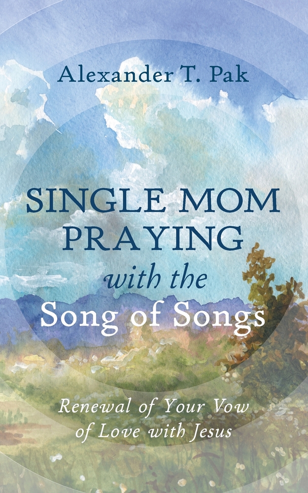 Single Mom Praying with the Song of Songs cover
