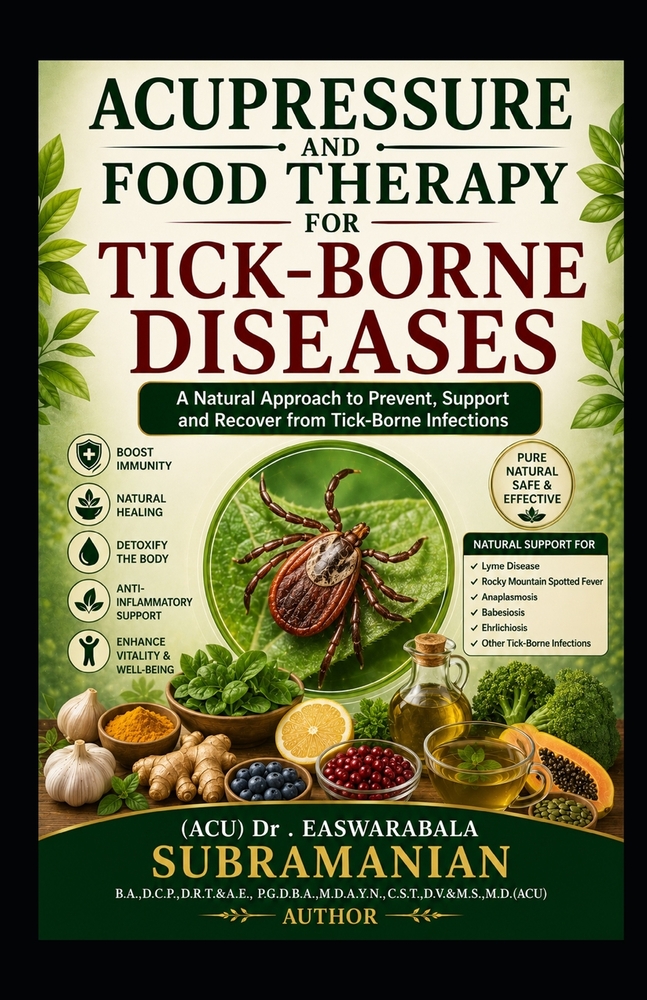 Acupressure and Food Therapy for Tick-borne diseases: Tick-borne diseases cover