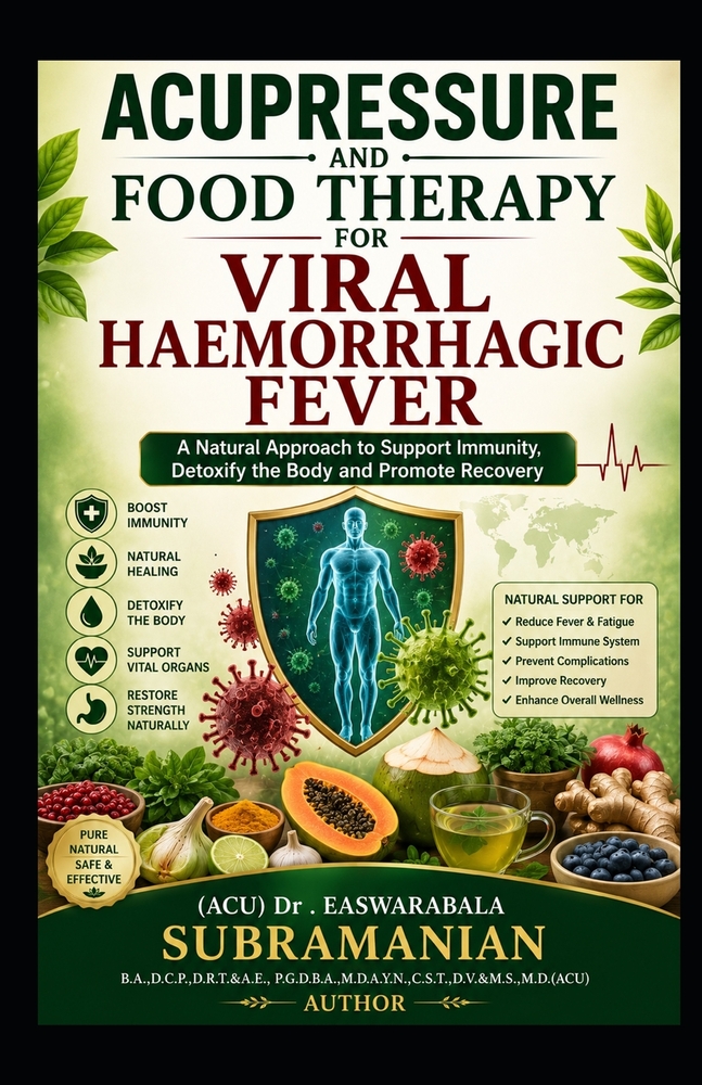 Acupressure and Food Therapy for Viral haemorrhagic fever: Viral haemorrhagic fever cover