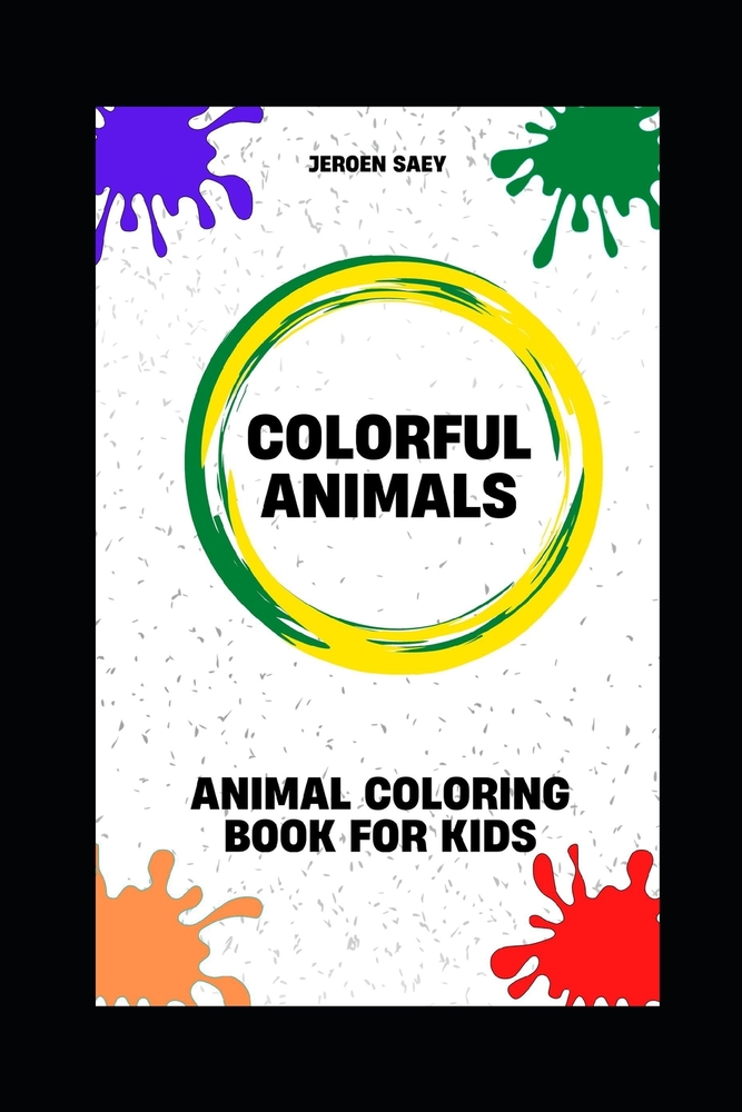 Colorful Animals: Animal Coloring book for kids cover