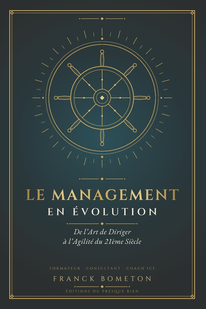 "Le Management en Évolution: De l'Art de Diriger à l'Agilité du 21ème Siècle" cover