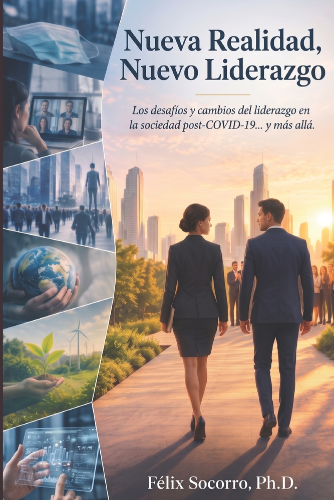Nueva realidad, Nuevo liderazgo: Los retos y los cambios del liderazgo en la sociedad post COVID-19 cover