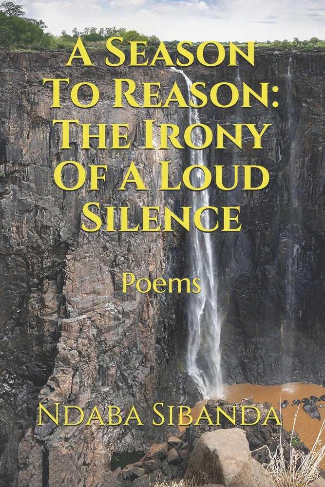 A Season To Reason: The Irony Of A Loud Silence: Poems cover