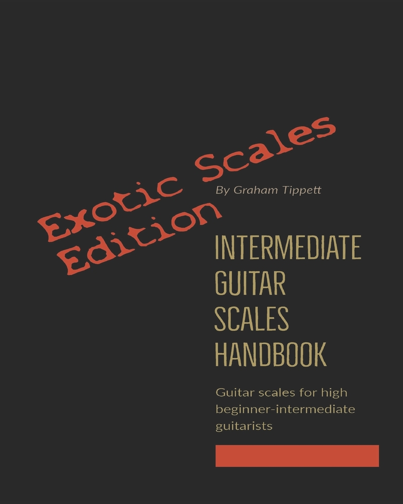 Intermediate Guitar Scales Handbook: Exotic Scales Edition cover