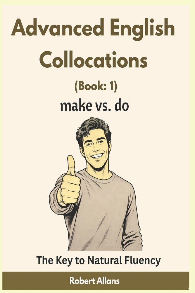 Advanced English Collocations & Phrases in Dialogues: Master English Collocations with the Aid of Functional Dialogues once and for all cover