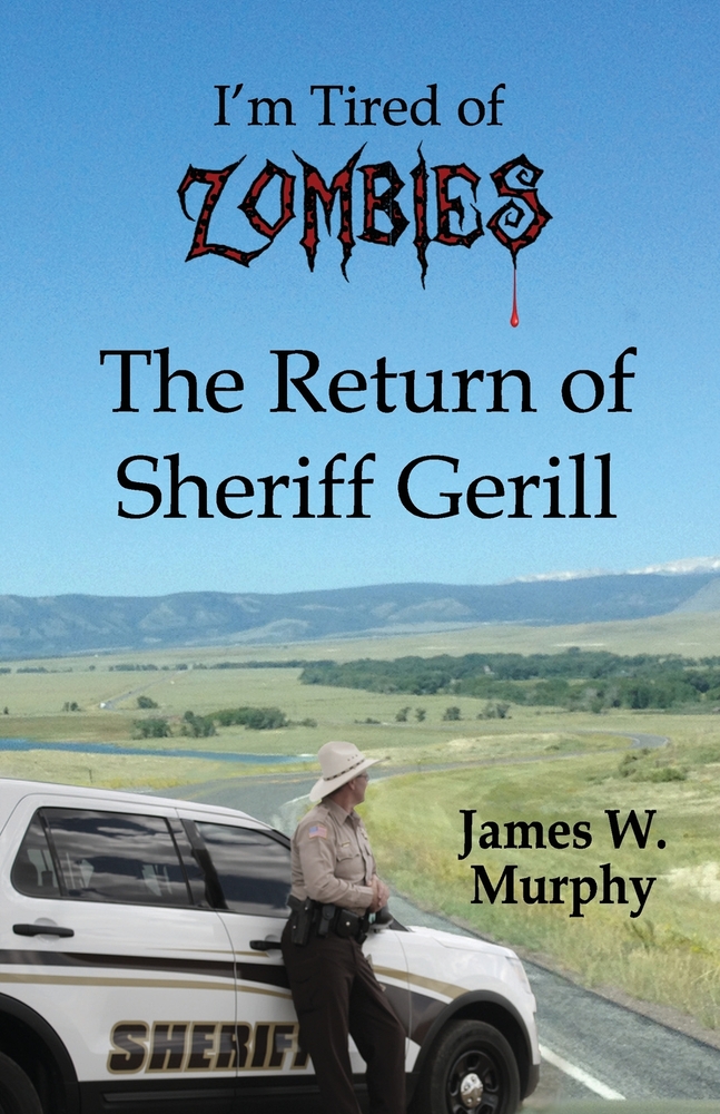 I'm Tired of Zombies: Return of Sheriff Gerill cover