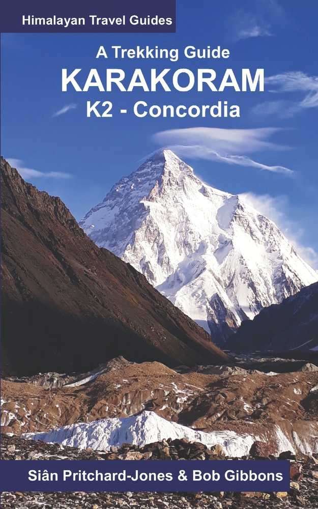 A Trekking Guide to the Karakoram: K2 Concordia cover