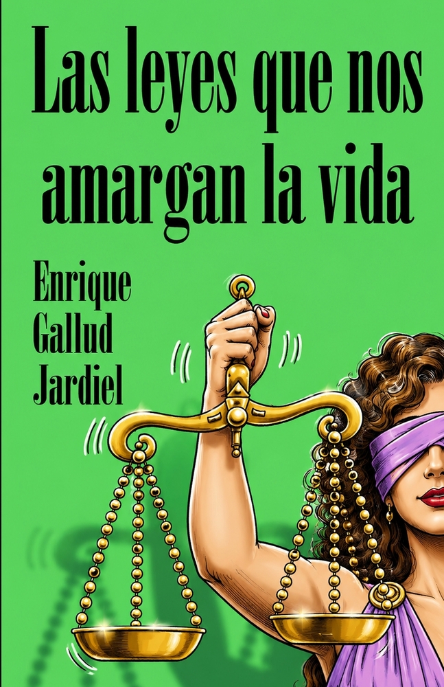Las leyes que nos amargan la vida cover