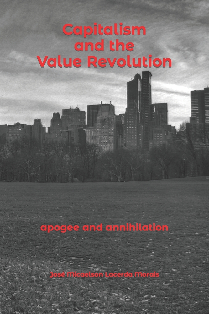 Capitalism and the Value Revolution: apogee and annihilation cover
