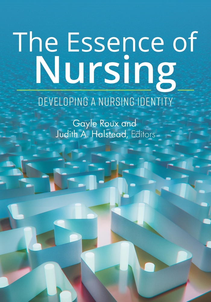 The Essence of Nursing: Developing a Nursing Identity cover