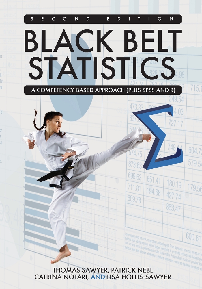 Black Belt Statistics: A Competency-Based Approach (Plus SPSS and R) cover