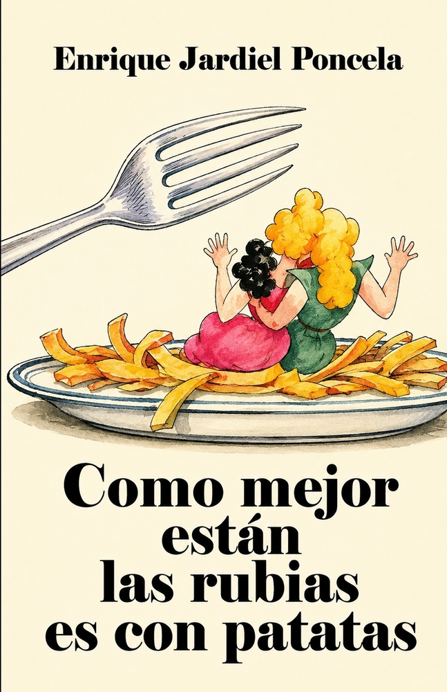 Como mejor están las rubias es con patatas cover