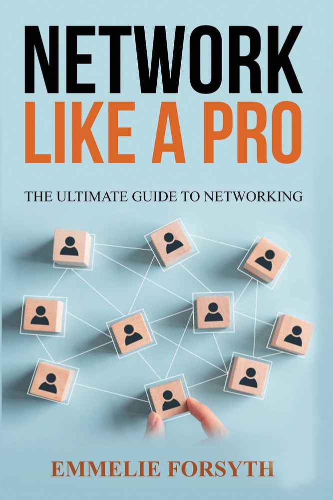 Network Like a Pro: The Ultimate Guide to Networking cover