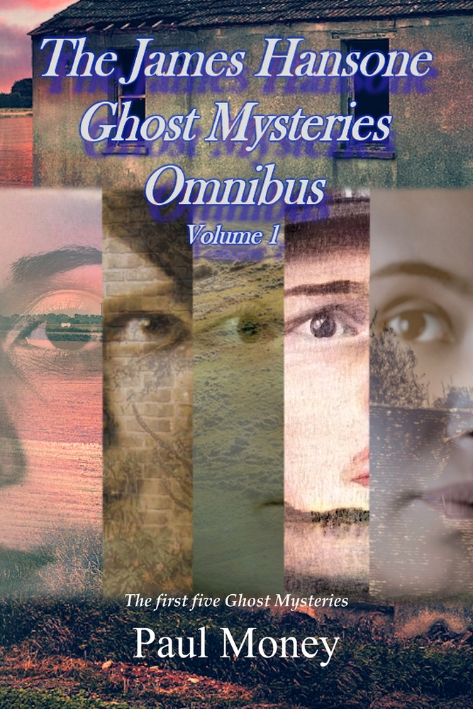 The James Hansone Ghost Mysteries Omnibus: Volume 1 cover