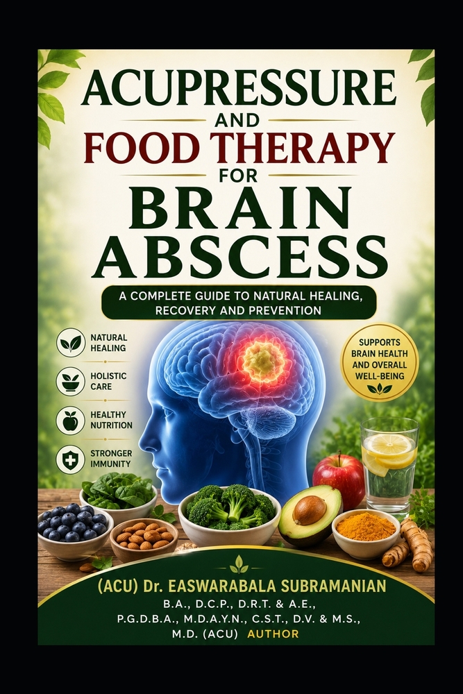 Acupressure and Food Therapy for Brain Abscess: Brain Abscess cover