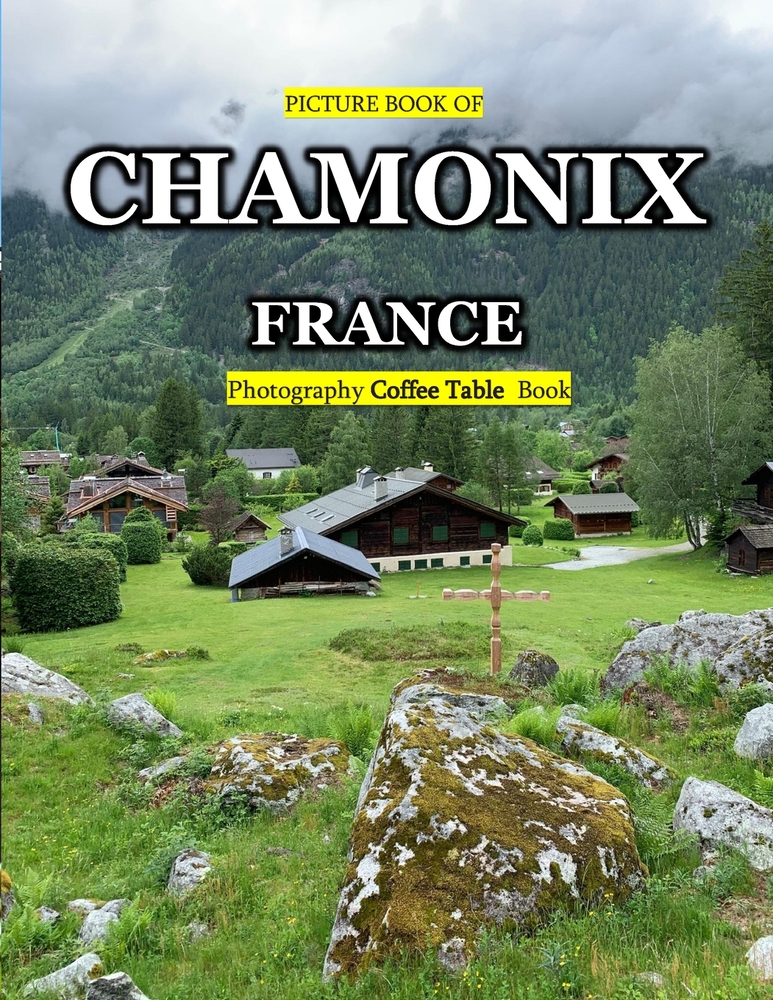 Chamonix: A Mind-Blowing Tour In CHAMONIX FRANCE. cover