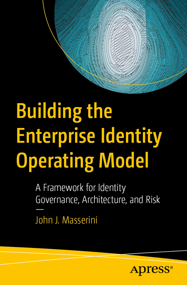 Building the Enterprise Identity Operating Model: A Framework for Identity Governance, Architecture, and Risk cover