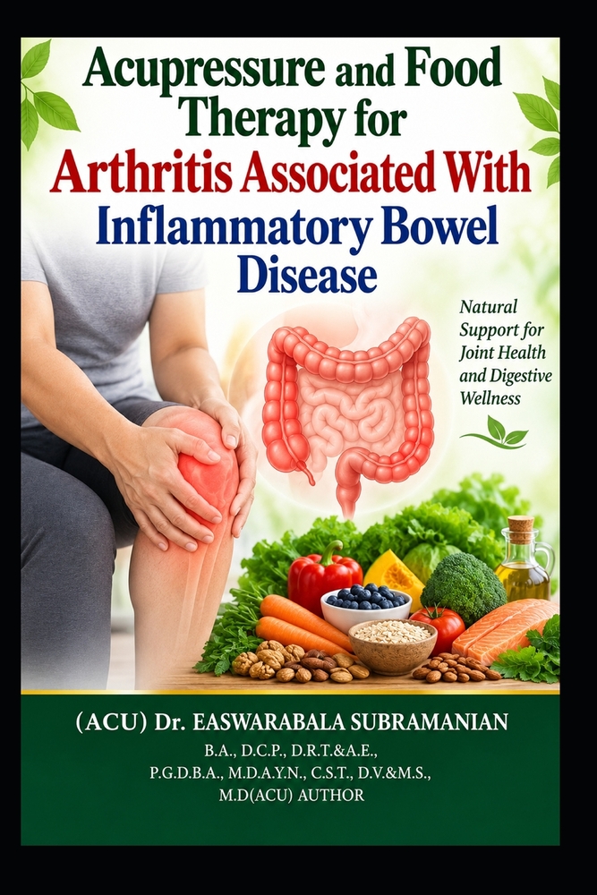 Acupressure and Food Therapy for Arthritis Associated With Inflammatory Bowel Disease: Arthritis Associated With Inflammatory Bowel Disease cover
