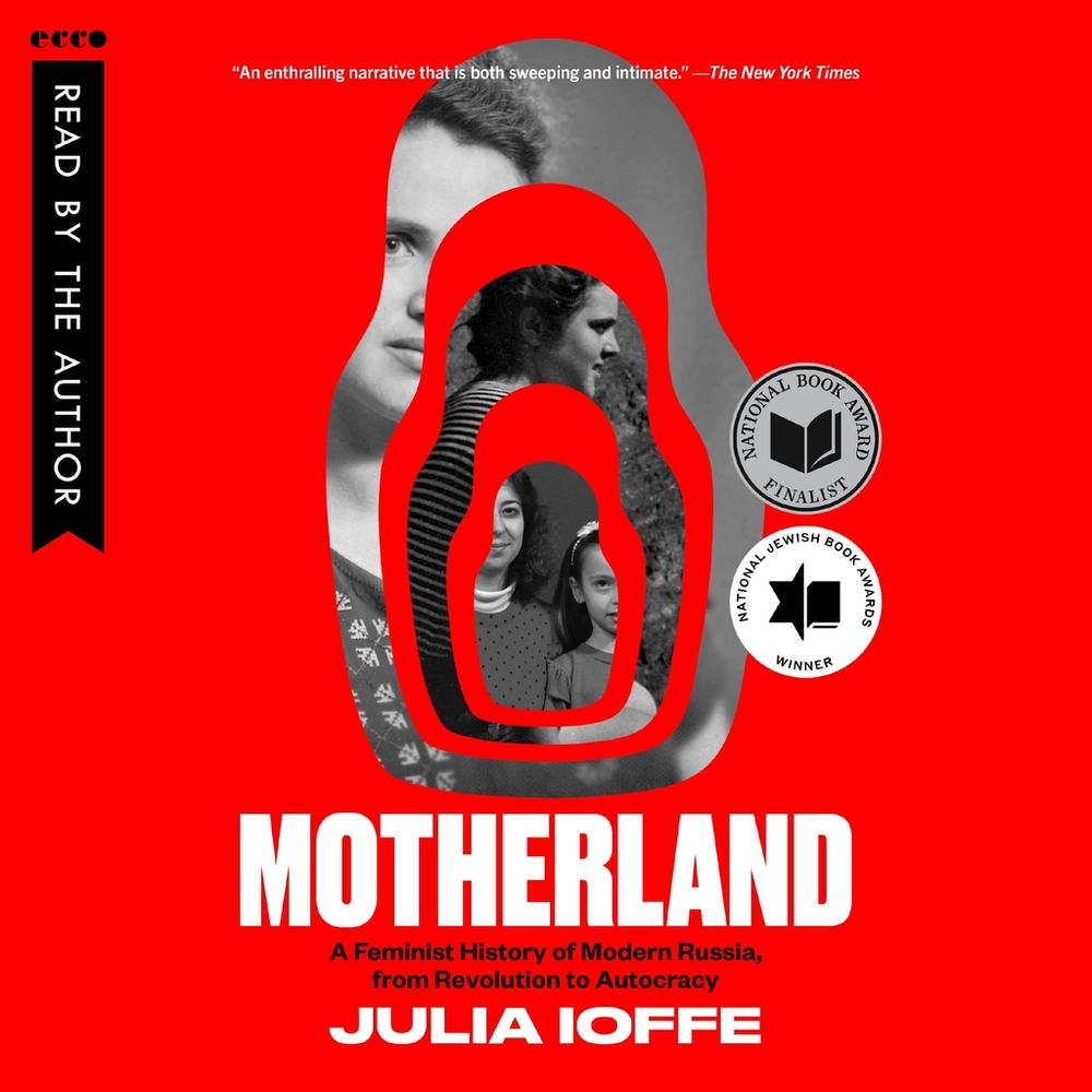 Motherland: A Feminist History of Modern Russia, from Revolution to Autocracy cover