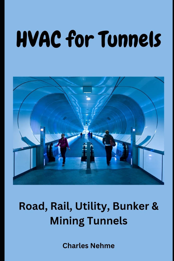 HVAC for Tunnels: Road, Rail, Utility, Bunker & Mining Tunnels cover