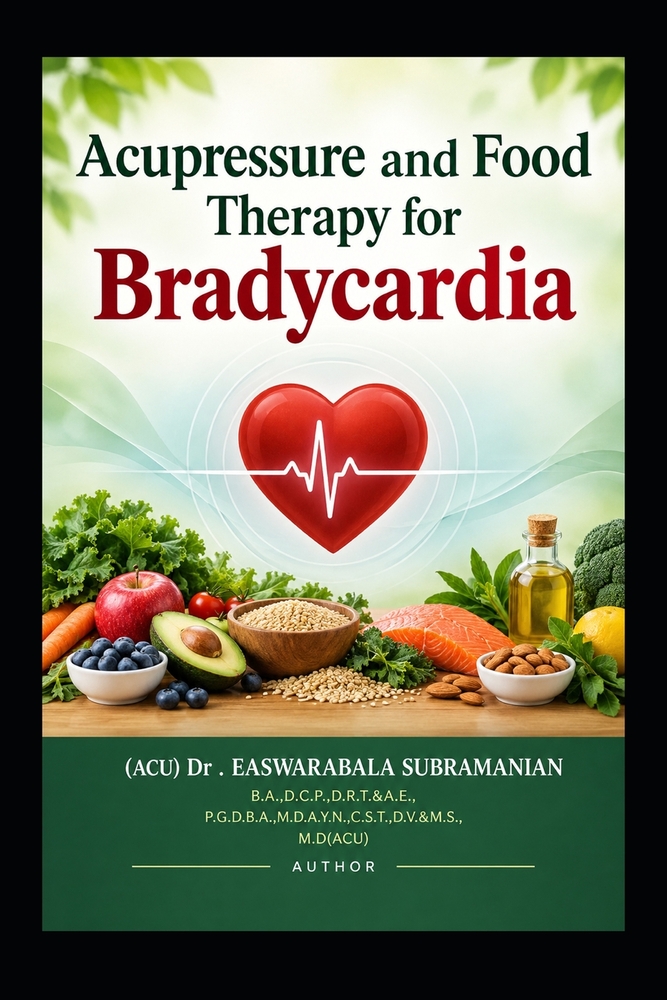 Acupressure and Food Therapy for Bradycardia: Bradycardia cover