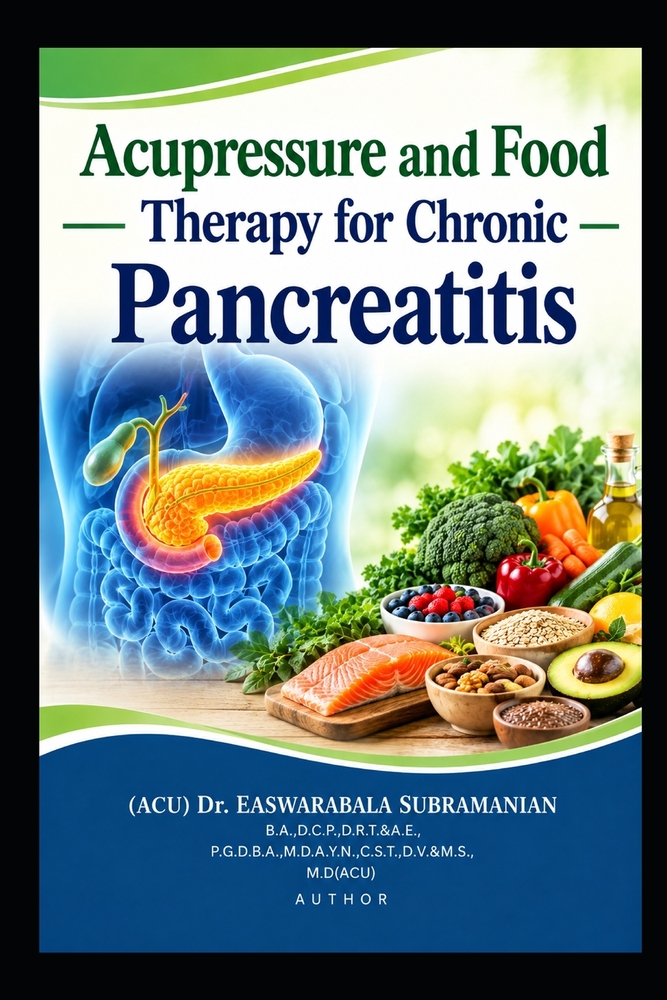 Acupressure and Food Therapy for Chronic Pancreatitis: Chronic Pancreatitis cover