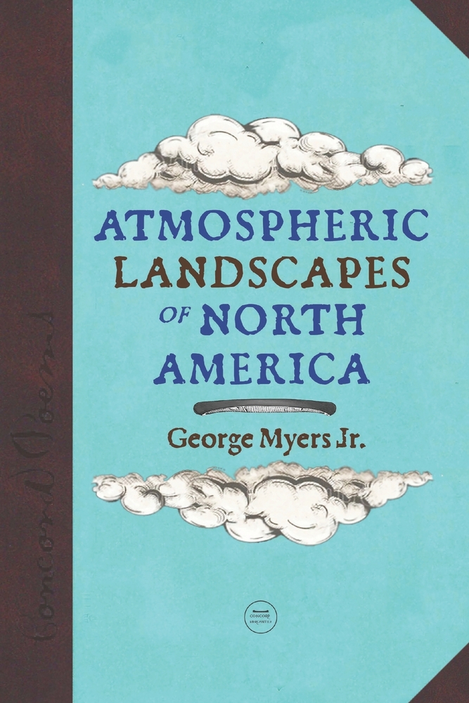 Atmospheric Landscapes of North America: Concord poems cover