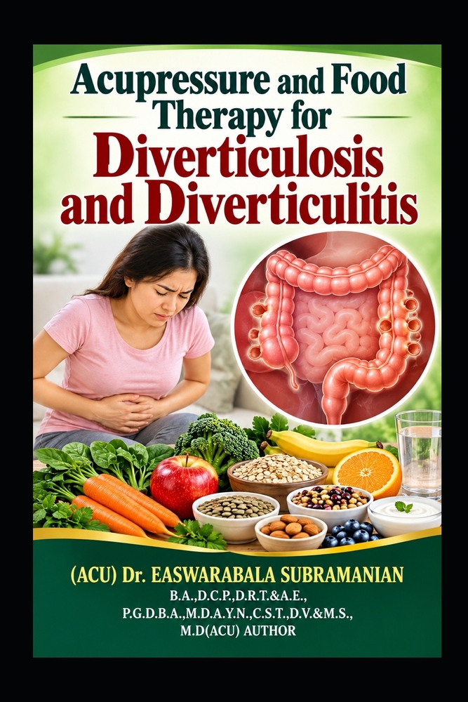 Acupressure and Food Therapy for Diverticulosis and Diverticulitis: Diverticulosis and Diverticulitis cover