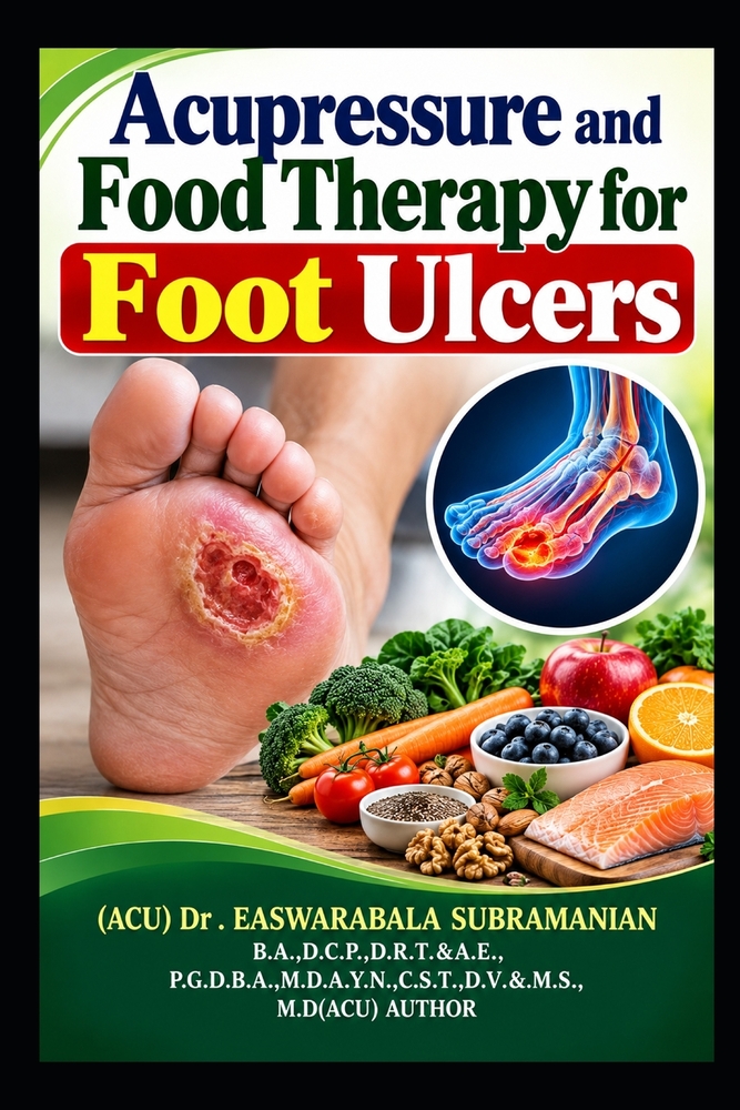 Acupressure and Food Therapy for Foot Ulcers: Foot Ulcers cover