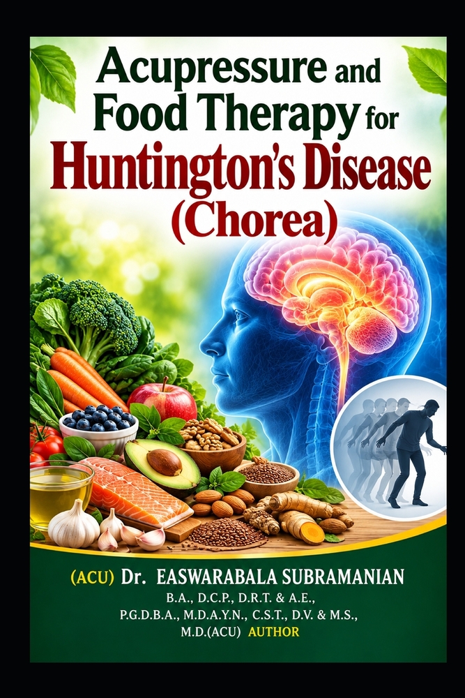 Acupressure and Food Therapy for Huntington's Disease (Chorea): Huntington's Disease (Chorea) cover