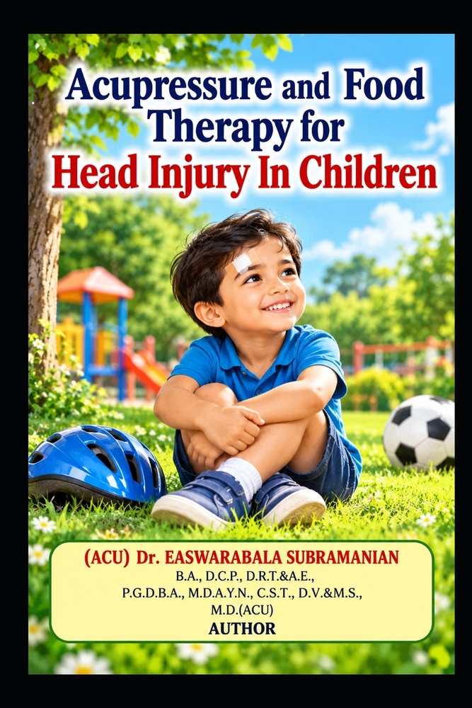 Acupressure and Food Therapy for Head Injury In Children: Head Injury In Children cover