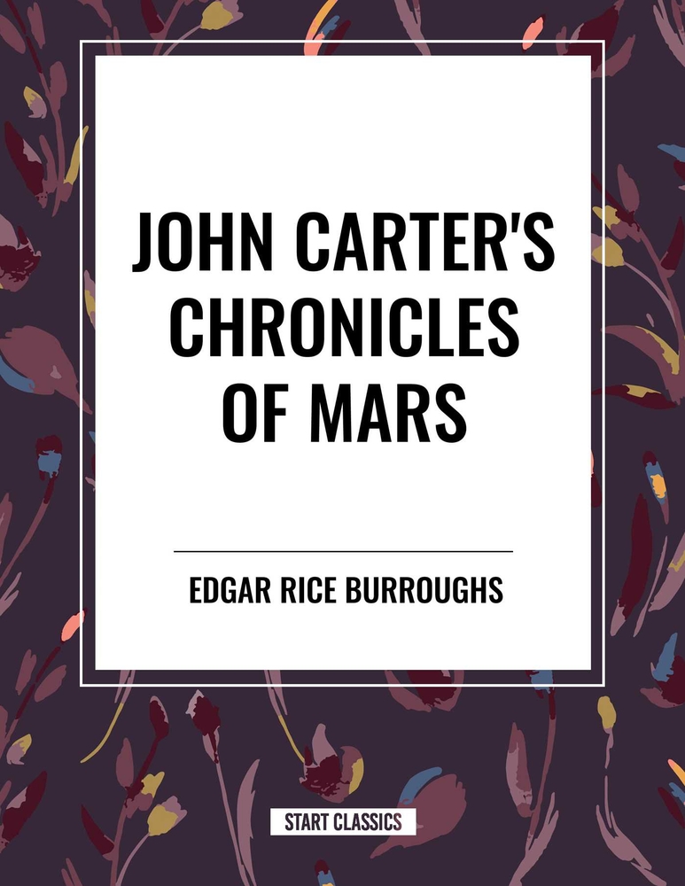 John Carter's Chronicles of Mars cover