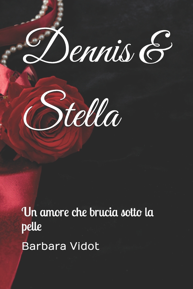 Dennis & Stella: Eros e passione di una normale coppia cover