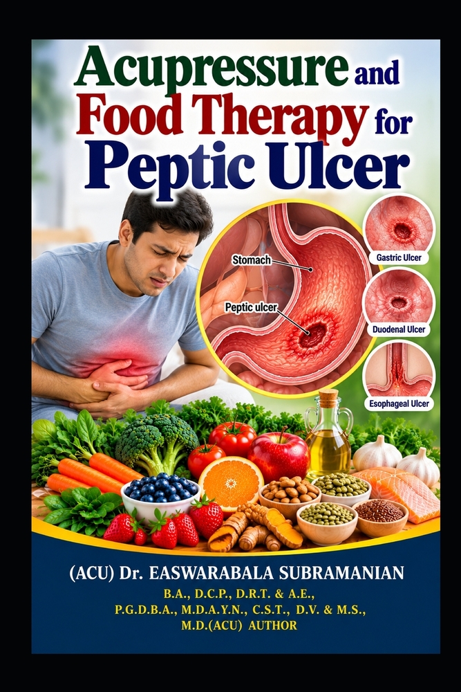 Acupressure and Food Therapy for Peptic Ulcer: Peptic Ulcer cover
