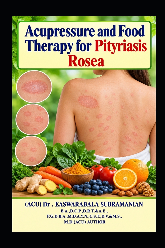 Acupressure and Food Therapy for Pityriasis Rosea: Pityriasis Rosea cover