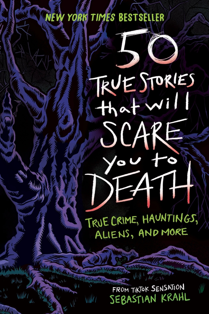 50 True Stories That Will Scare You to Death: True Crime, Hauntings, Aliens, and More cover