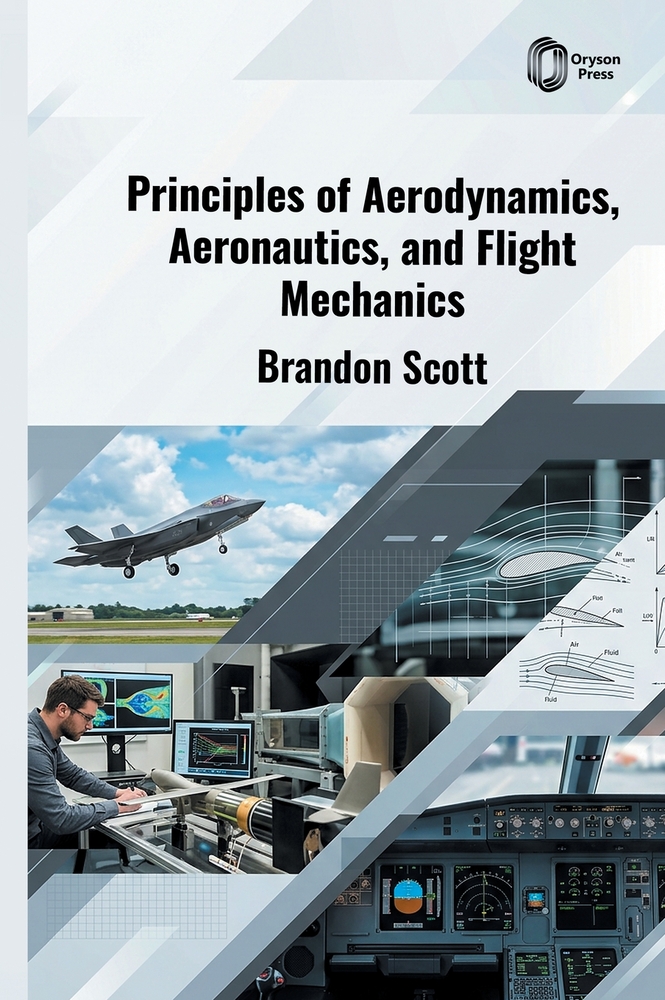 Principles of Aerodynamics, Aeronautics, and Flight Mechanics cover