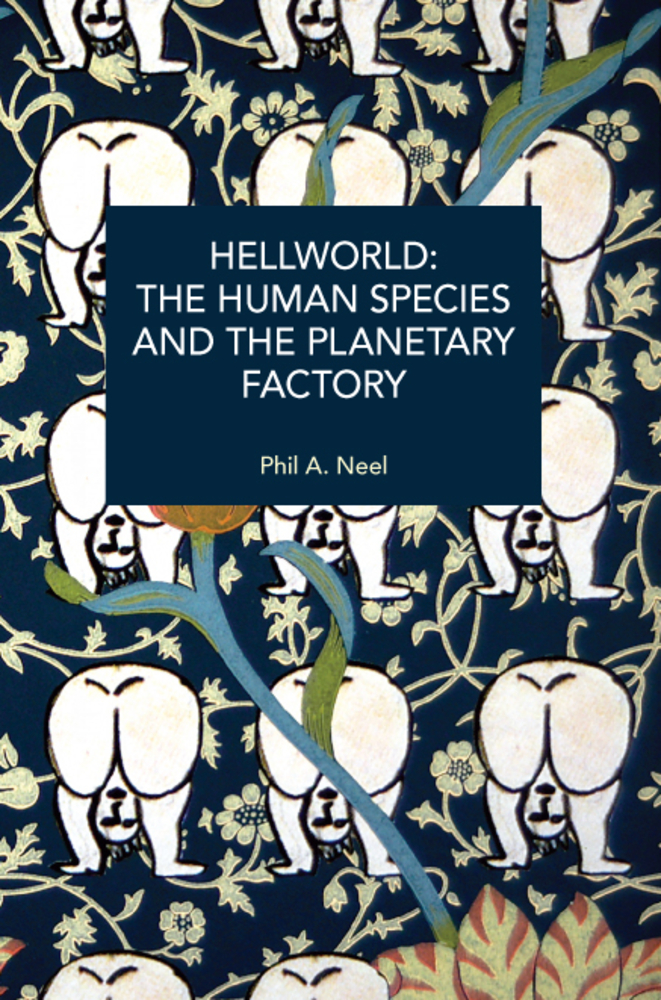 Hellworld: The Human Species and the Planetary Factory cover