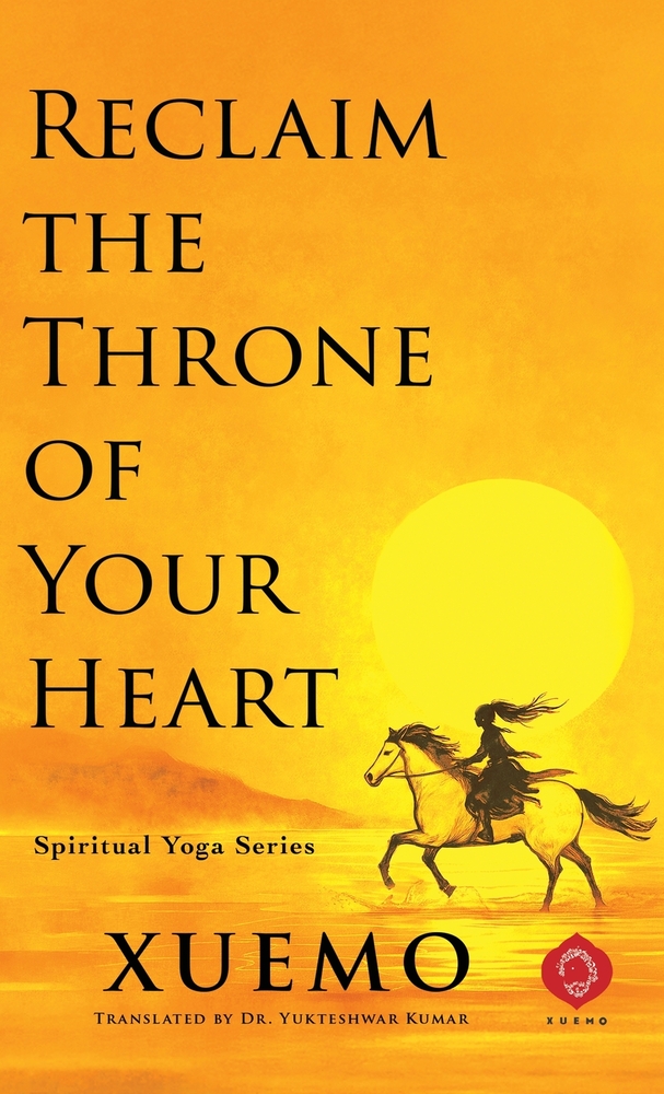 Reclaim the Throne of Your Heart: Take Back Your Mind in a World Designed to Control It cover